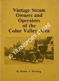 Vintage Steam Owners and Operators of the Colne Valley Area by HARDING, Robin
